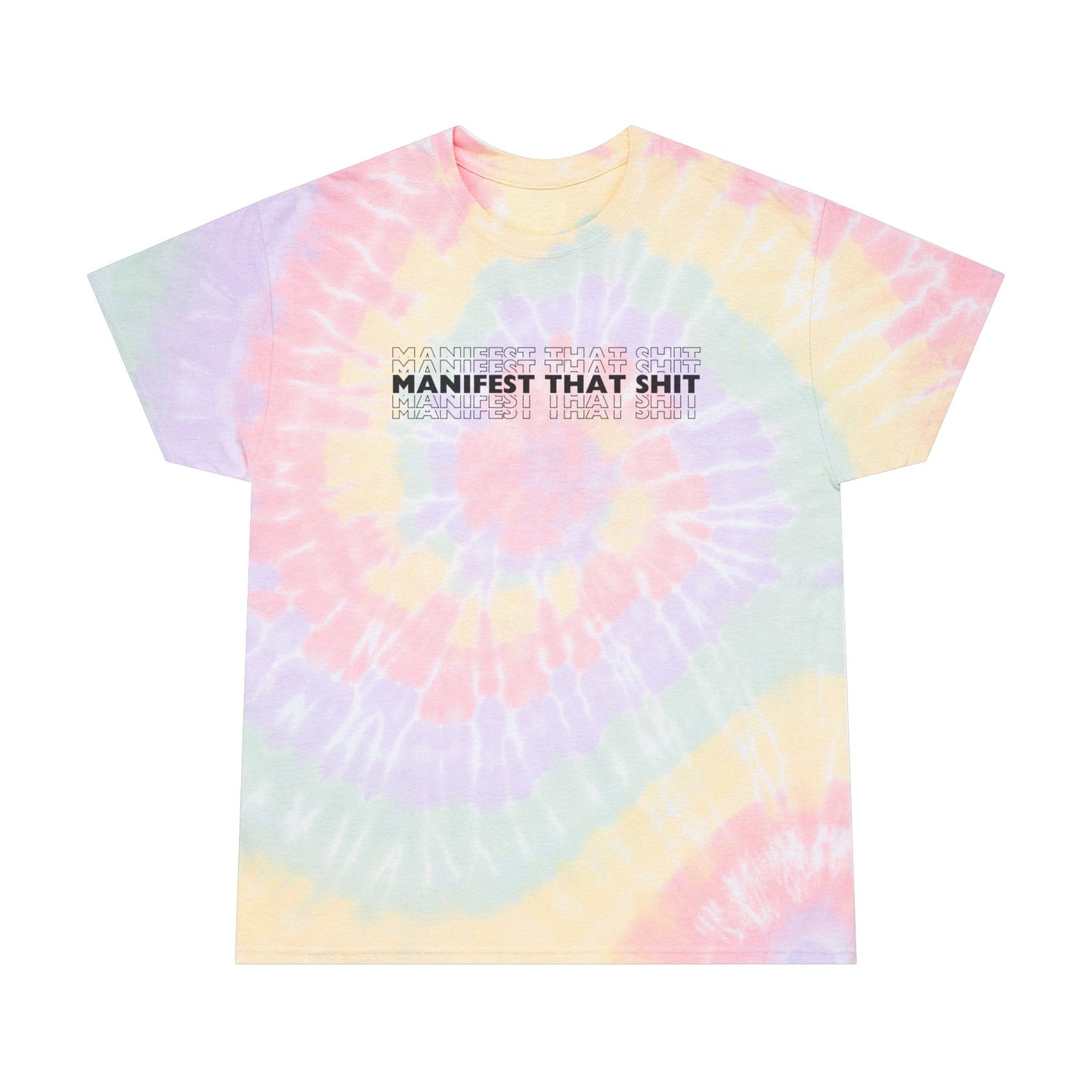 pastel Tie-dye t-shirt with text 'MANIFEST THAT SHIT' on a white background