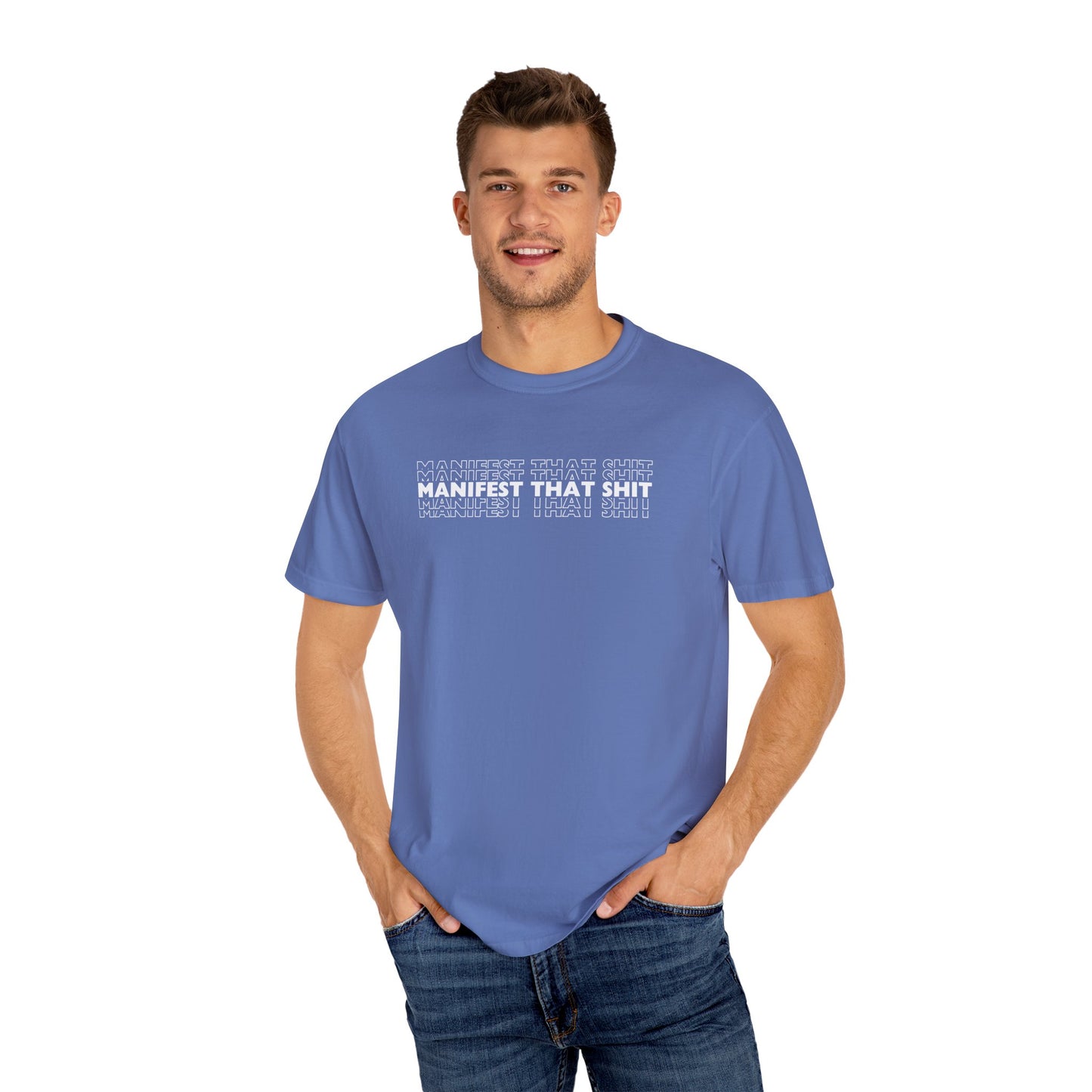 Comfort Colors Manifest That Shit T Shirt (13 colors available)