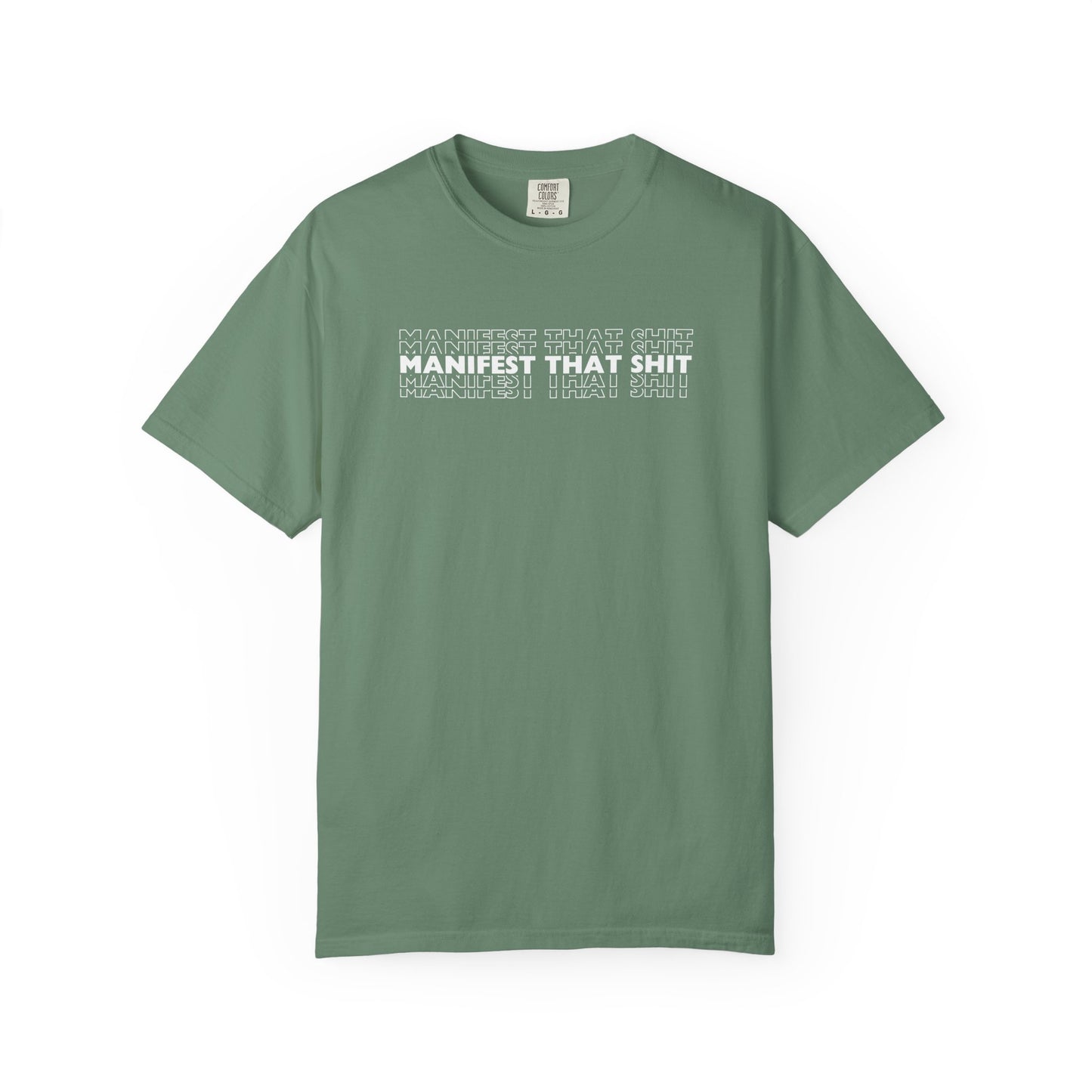 Comfort Colors Manifest That Shit T Shirt (13 colors available)