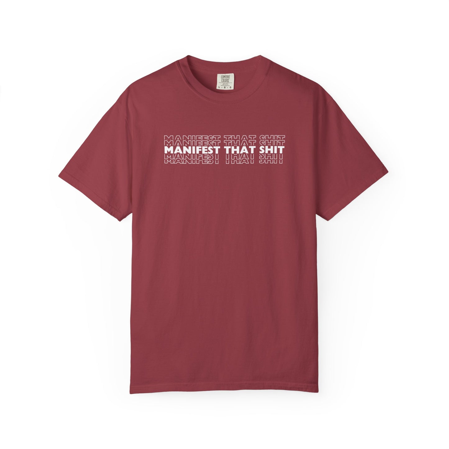 Comfort Colors Manifest That Shit T Shirt (13 colors available)