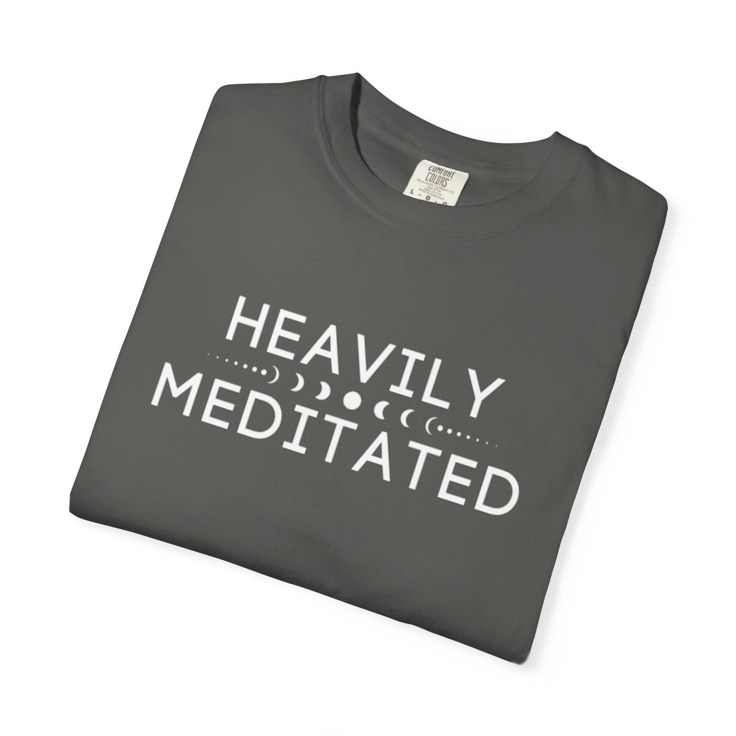 Comfort Colors Heavily Meditated T-Shirt (12 colors available)