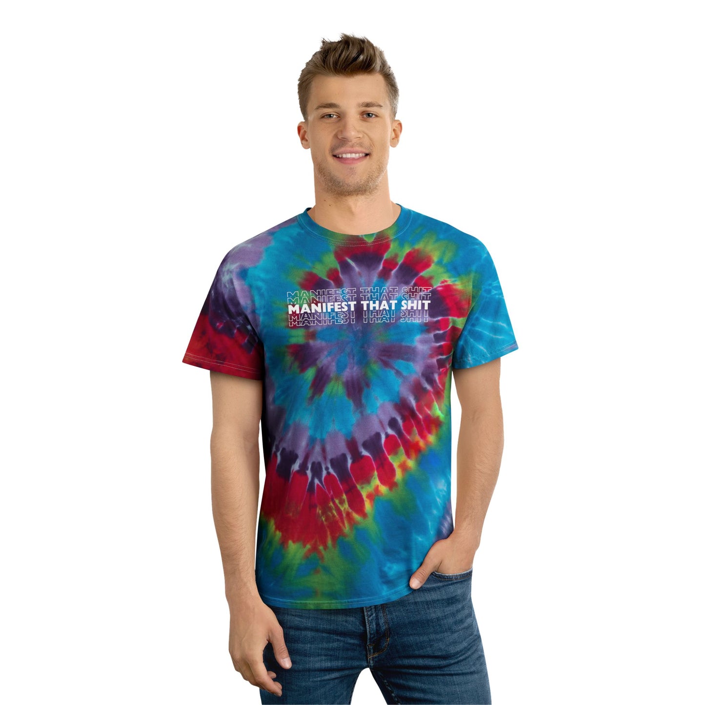 Manifest That Shit Tie Dye T Shirt (2 colors available)