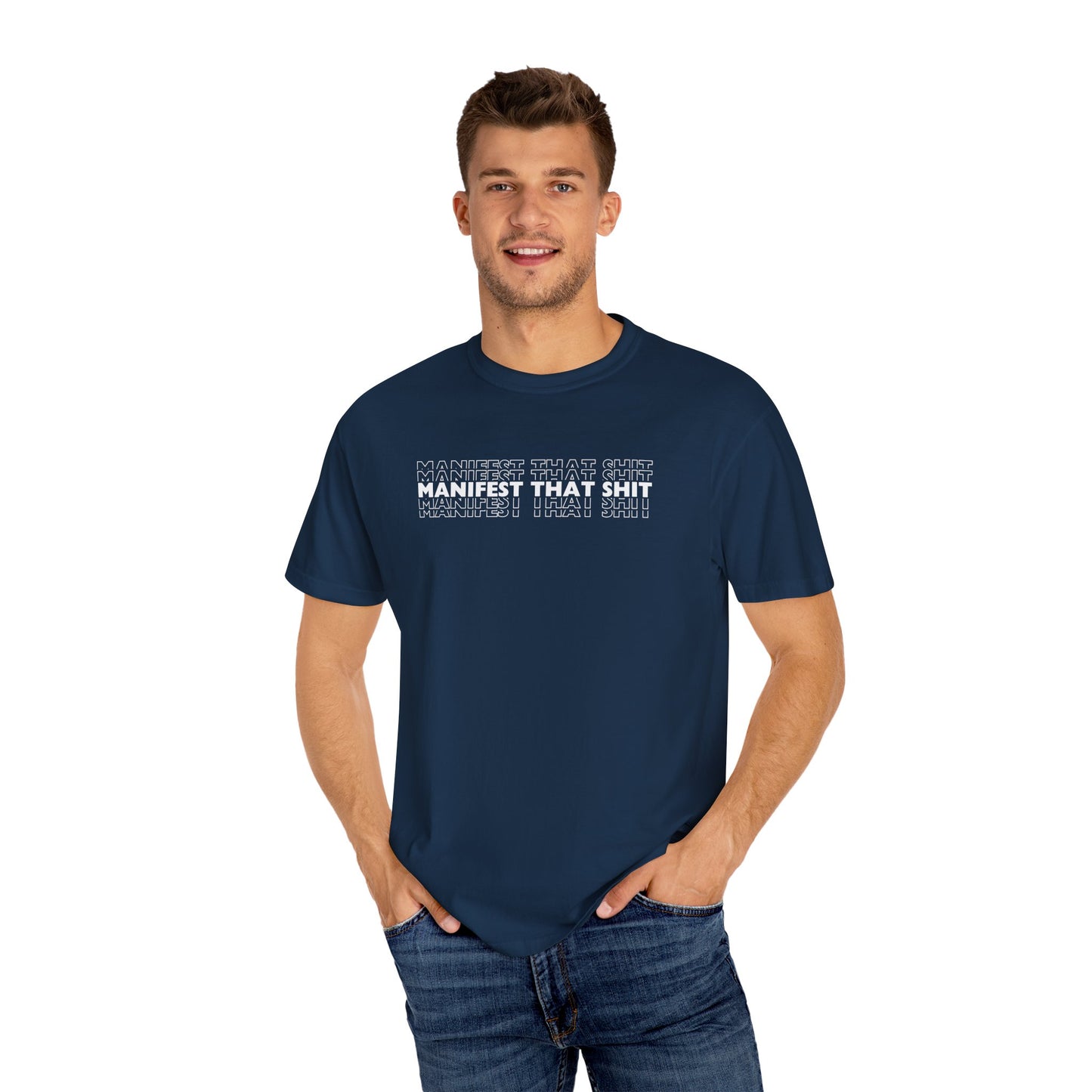 Comfort Colors Manifest That Shit T Shirt (13 colors available)