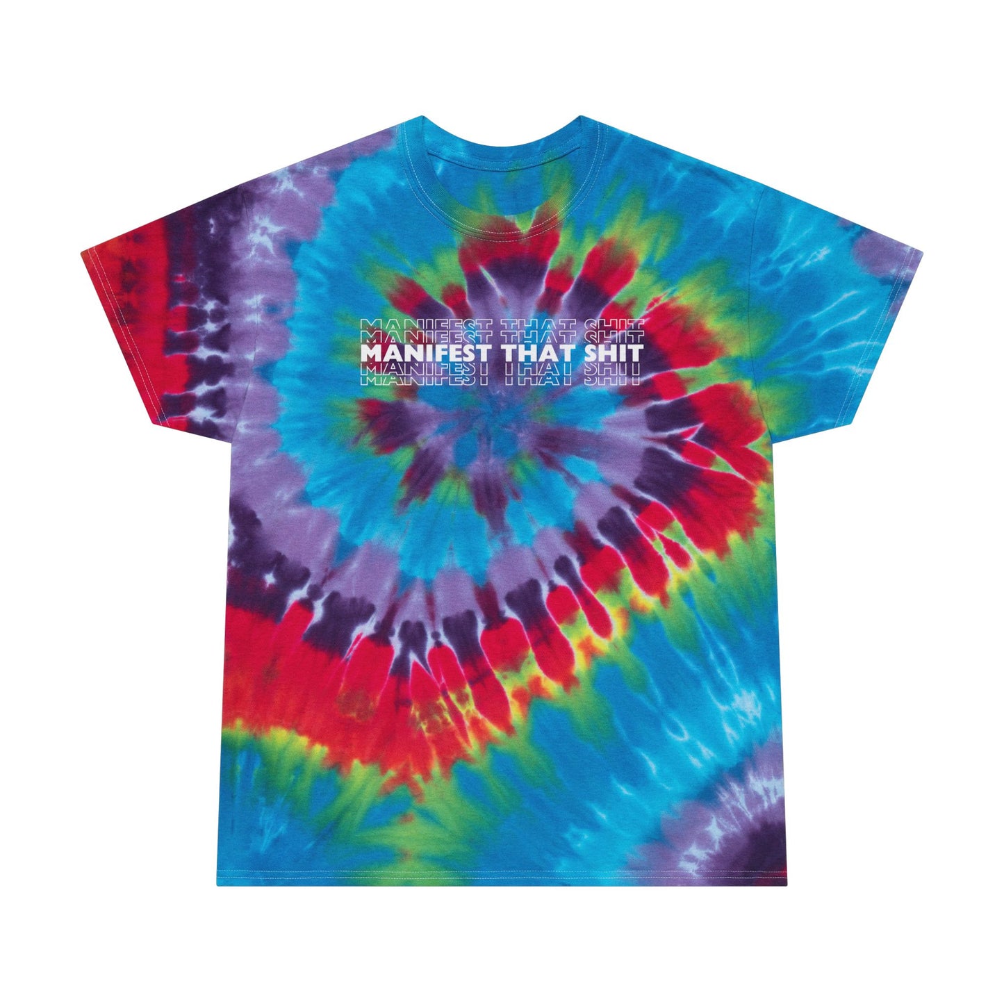 Manifest That Shit Tie Dye T Shirt (2 colors available)