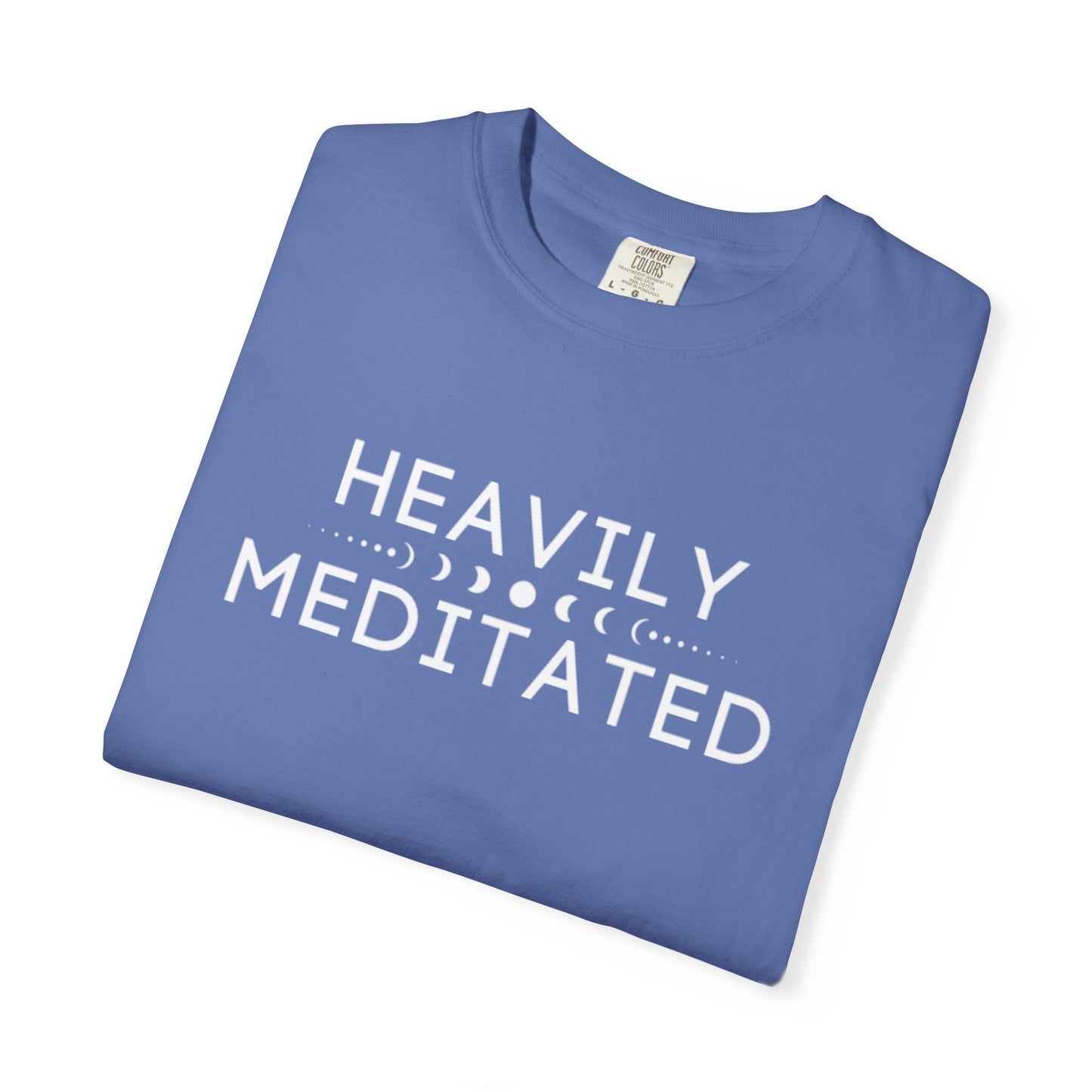 Comfort Colors Heavily Meditated T-Shirt (12 colors available)