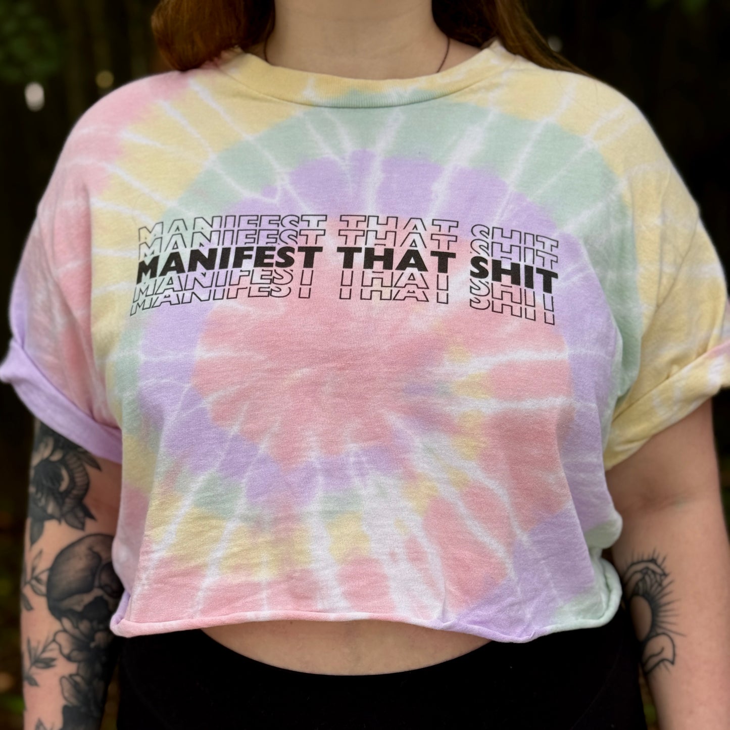 Manifest That Shit Tie Dye T Shirt (2 colors available)